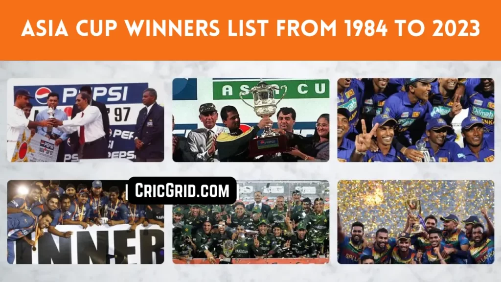 Asia Cup Winners List from 1984 to 2023