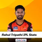 Rahul Tripathi IPL Stats 2025, Price, Runs, Age, Century, Debut, Team Rahul Tripathi IPL Stats