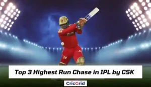Top 3 Highest Run Chase in IPL by CSK