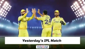 Who Won Yesterday’s IPL Match, Player of the Match, Scorecard