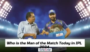 Who is the Man of the Match Today in IPL 2024